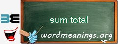 WordMeaning blackboard for sum total
